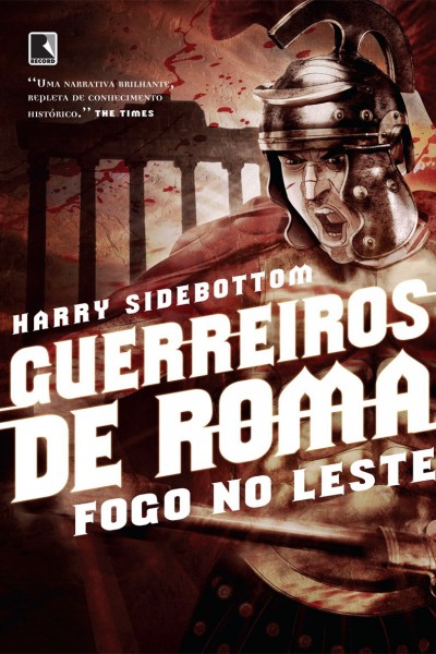 Download-Fogo-no-Leste-Guerreiros-de-Roma-Vol-1-Harry-Sidebottom-em-epub-mobi-e-pdf-400x600